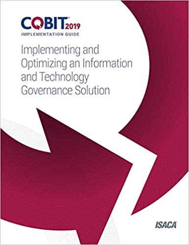 COBIT 2019 Implementation Guide:  Implementing and Optimizing an Information and Technology Governance Solution - Orginal Pdf